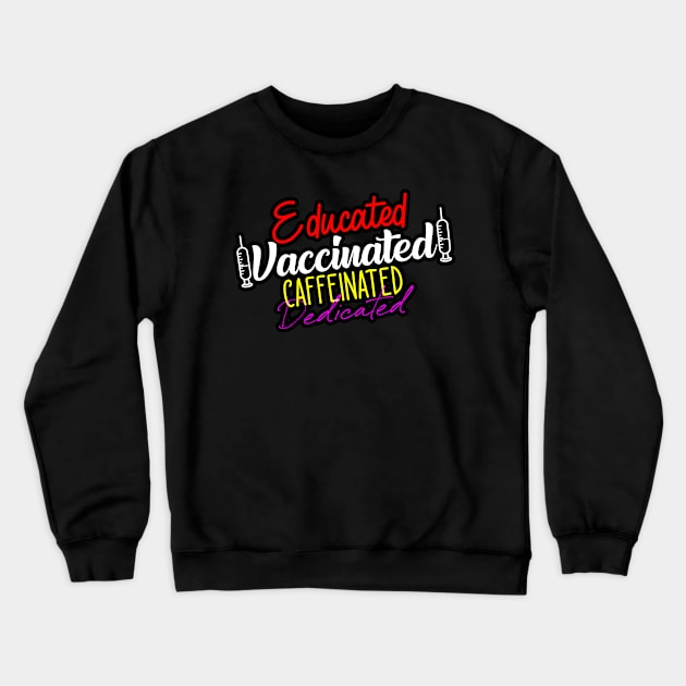 Pro Vaccination Quote Crewneck Sweatshirt by JohnRelo